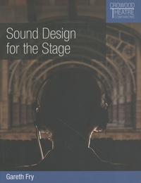 Gareth Fry - Sound Design for the Stage.