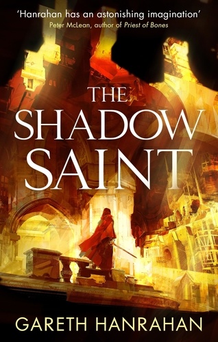The Shadow Saint. Book Two of the Black Iron Legacy