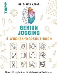 Gehirnjogging – 4 Wochen-Workout-Buch