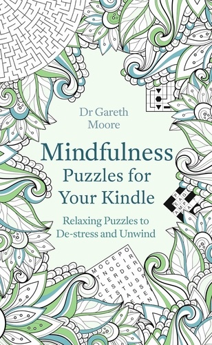 Mindfulness Puzzles for Your Kindle. Relaxing Puzzles to De-stress and Unwind