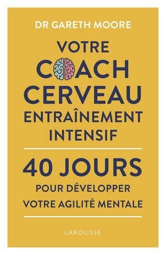 Votre coach cerveau. Entraînement intensif