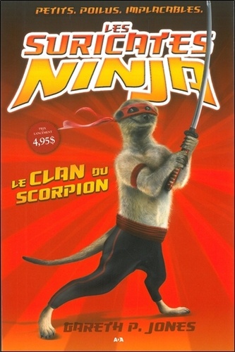Gareth P. Jones - Les suricates ninja Tome 1 : Le clan du scorpion.