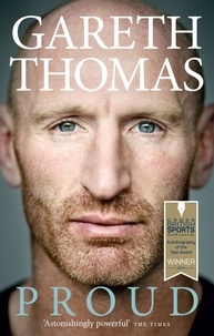Gareth Thomas - Proud - My Autobiography.