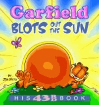Garfield Blots Out the Sun - His 43rd Book.