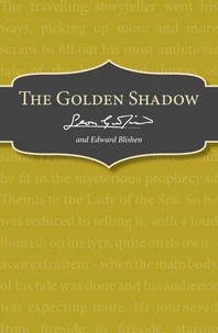 The Golden Shadow