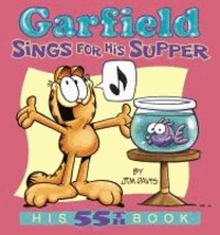 Garfield Sings for His Supper - His 55th Book.