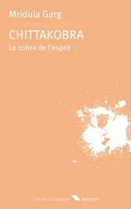 Chittakobra (Le cobra de l'esprit)
