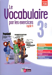 Le vocabulaire par les exercices 3e Cycle 4