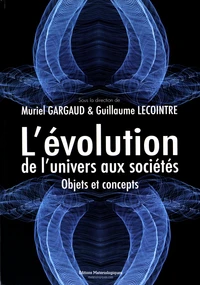 L'évolution, de l'univers aux sociétés