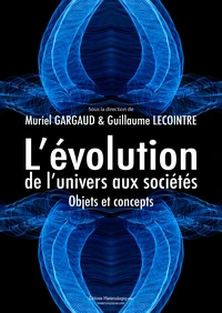 L'évolution, de l'univers aux sociétés