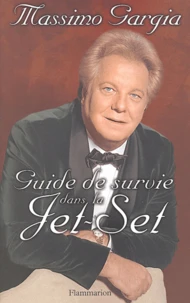 Guide de survie dans la jet-set