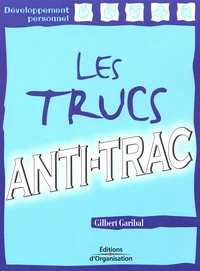 Les trucs anti-trac