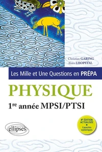 Les Mille et Une questions de la physique en prépa 1re année MPSI/PTSI
