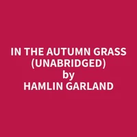 In the Autumn Grass (Unabridged)