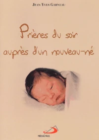 Prieres Du Soir Aupres D'Un Nouveau-Ne