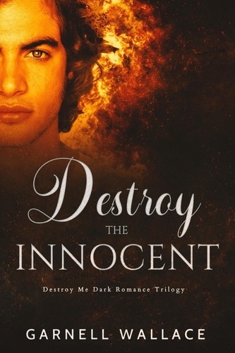  Garnell Wallace - Destroy The Innocent - Destroy Me Trilogy.