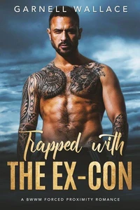 Trapped With The Ex-Con