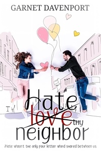 Téléchargement gratuit des livres best seller Love/Hate Thy Neighbor