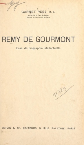 Remy de Gourmont. Essai de biographie intellectuelle