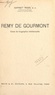 Garnet Rees et Olga Bosnonska - Remy de Gourmont - Essai de biographie intellectuelle.