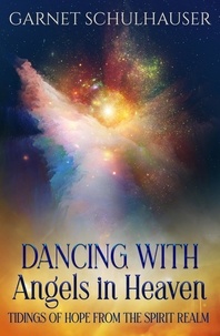  Garnet Schulhauser - Dancing with Angels in Heaven.