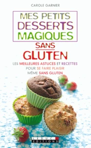 Mes petits desserts magiques sans gluten