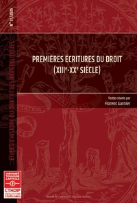 Premières écritures du droit (XIIIe-XXe siècle)