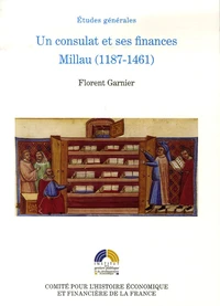 Un consulat et ses finances : Millau (1187-1461)