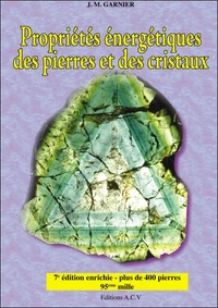 Proprietes Energetiques Des Pierres Et Des Cristaux