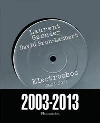 Electrochoc 2003-2013