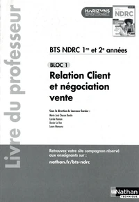 Relation client et négociation vente Bloc 1 BTS NDRC 1re et 2e années