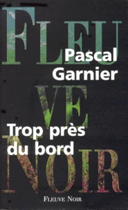 Trop près du bord