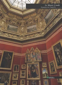 Le Musée Condé, Domaine de Chantilly