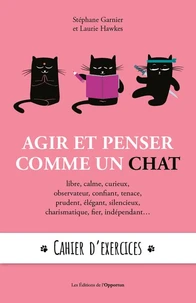 Agir et penser comme un chat