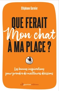 Que ferait mon chat à ma place ?