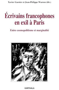 Ecrivains francophones en exil à Paris