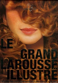 Le Grand Larousse illustré Coffret en 3 volumes : Tome 1, A-Epr ; Tome 2, Epreintes-Pâlir ; Tome 3, Palis-Zythum