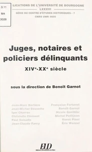 Juges, notaires et policiers délinquants, XIVe-XXe siècle