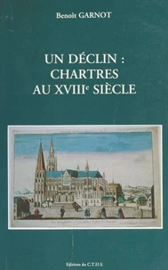 Un Declin. Chartes Au Xviiieme Siecle