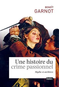 Une histoire du crime passionnel