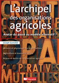 L'archipel des organisations agricoles