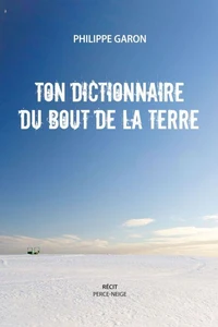 Ton dictionnaire du bout de la Terre