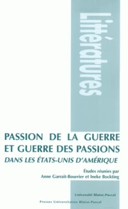 Passion de la guerre et guerre des passions dans les Etats-Unis d'Amérique