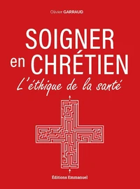 Soigner en chrétien