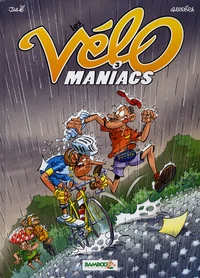 Les Vélomaniacs Tome 3