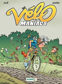 Les Vélomaniacs Tome 6