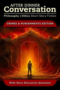 After Dinner Conversation - Crimes &amp; Punishments