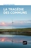 Garrett Hardin - La tragédie des communs - Suivi de Extensions de "La tragédie des communs".