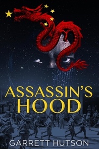  Garrett Hutson - Assassin's Hood - Death in Shanghai, #2.