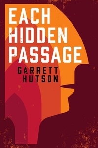  Garrett Hutson - Each Hidden Passage - Tales of the Bohemian Resistance, #2.
